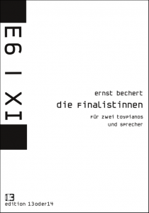 Ernst Bechert - Die Finalistinnen, Noten