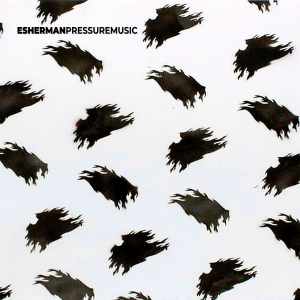 Esherman - Pressuremusic, CD