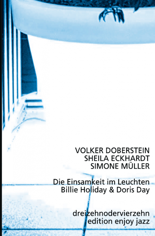 Volker Doberstein | Sheila Eckhardt | Simone Müller - Die Einsamkeit im Leuchten